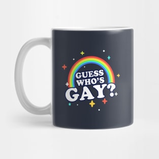 Guess Who's Gay? Mug